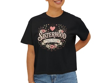 Sisterhood Floral Heart Tee Women's Boxy Tee | Friendship Shirt