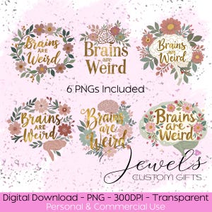 Pacchetto PNG "I cervelli sono strani" / Arte sulla salute mentale ADHD / Umorismo neurodivergente / Download digitale di sublimazione