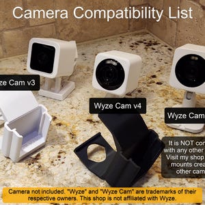 May include: Image showing three white security cameras labeled Wyze Cam v3, v4, and OG, with their respective mounts. The text "Camera Compatibility List" is at the top. A black mount is also shown. The text states the mounts are not compatible with other cameras.