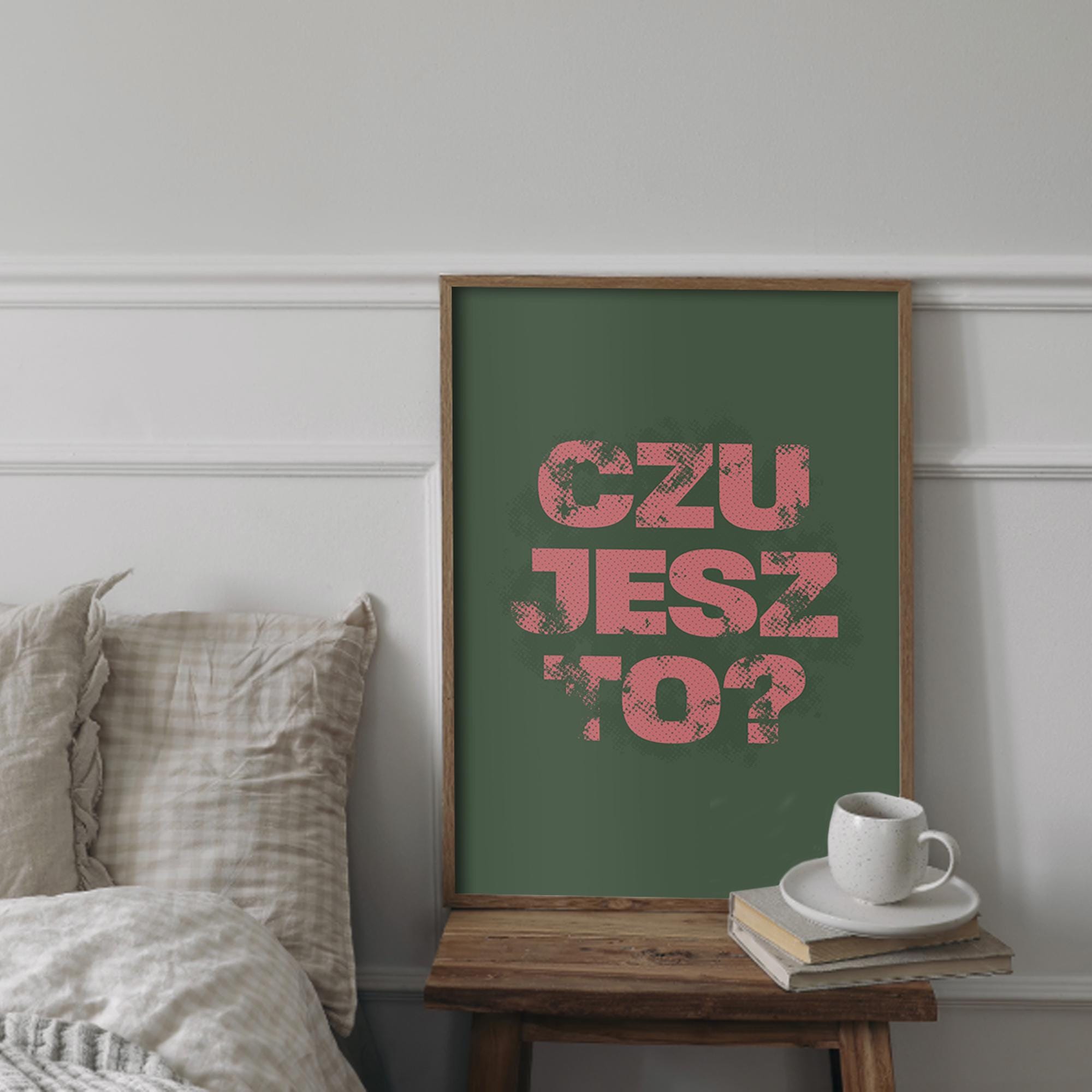 Original Polish Poster, Czujesz To, Polish quote, Poland Lover Gift, Instant Download, Unique Polish Art, Poland Quote poster, Polish Home