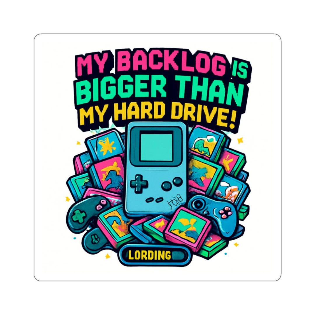 My Backlog is Bigger Than My Hard Drive Sticker | Retro Gameboy Stack ...
