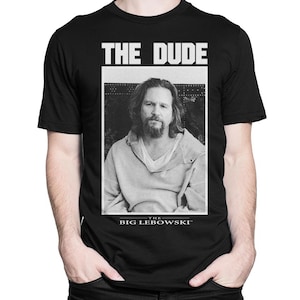 The Dude Big Lebowski T-Shirt, Men&#39;s and Women&#39;s Sizes