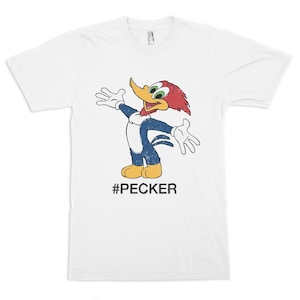 Woody Woodpecker Pecker T-Shirt, Men&#39;s Women&#39;s Sizes