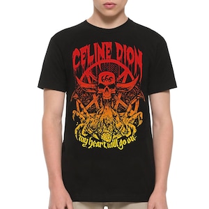 Celine Dion My Heart Will Go On Death Metal Lustiges T-Shirt, Herren- und Damengrößen