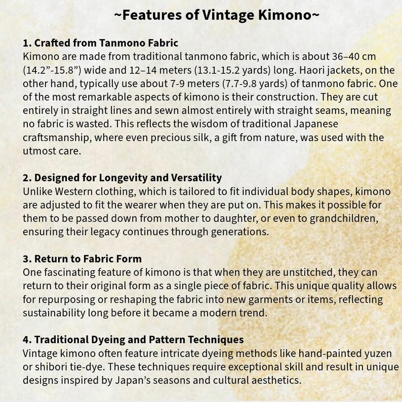 Puede incluir: Texto sobre un fondo crema que detalla las caracter&iacute;sticas de los kimonos vintage. El texto describe la tela, la construcci&oacute;n, la longevidad y las t&eacute;cnicas de te&ntilde;ido. La tela del kimono mide unos 36-40 cm de ancho y 12-14 metros de largo. El texto tambi&eacute;n menciona la artesan&iacute;a tradicional japonesa.