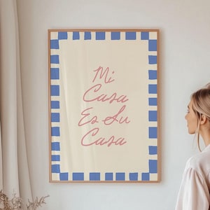 Mi Casa es Su Casa Print, Trendy Poster, Pastel Pink Print, Welcome Print
