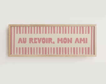 Au Revoir Mon Ami Hallway Print, Goodbye Above Door Print, Horizontal Panoramic Print Wide