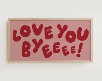 Love You Bye 廊下プリント、手書きタイプの玄関プリント、横長パノラマプリント ワイド フレームなし