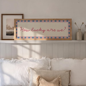 How Lucky Are We? Wall Art Wide Print Blue Pink