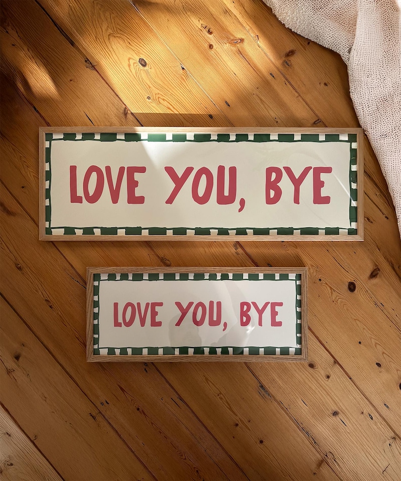Love You Bye Hallway Print, Above Door Print, Horizontal Panoramic Print Wide UNFRAMED image 4