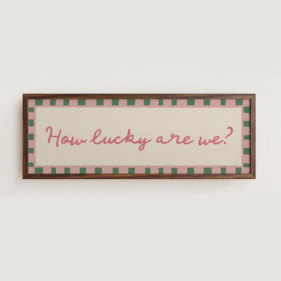 How Lucky Are We Wide Hallway Print Wall Art in Green, Pink, Red, Blue (unframed)
