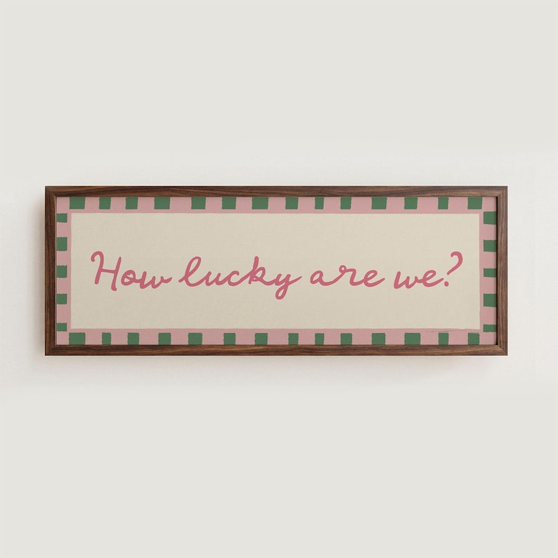 how lucky are we green and pink print