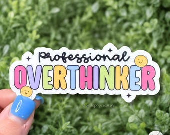 Professional Overthinker Sticker | Funny Anxiety Decal | Relatable Gift | Laptop Water Bottle