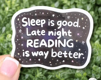 Sticker livresques - Dormir, c'est bien lire, c'est mieux, cadeau lecteur, sticker liseuse