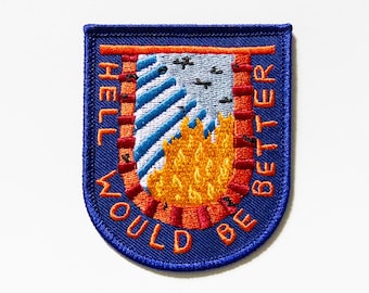 Hell Would Be Better Patch
