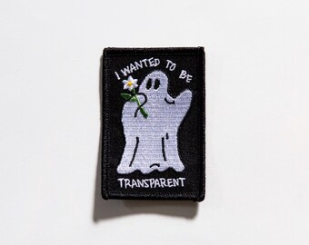 I Wanted To Be Transparent Patch