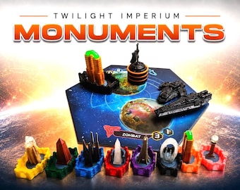 Twilight Imperium Monuments 3D Token upgrade / Base Game + Prophecy of kings + Thunders Edge