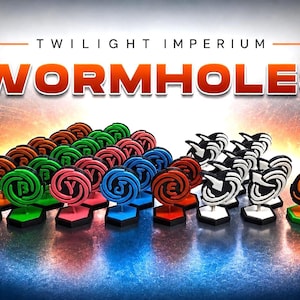 Twilight Imperium Wormhole Marker upgrade Token / Base Game + Prophecy of kings + Thunders Edge