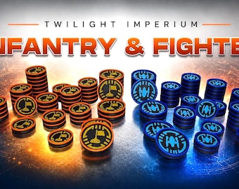 Twilight Empire Infantry and Fighters 3D Token Upgrade / Base Game + Prophecy of Kings + Thunder's Edge