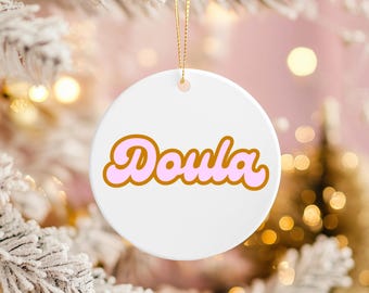 Doula gift ornament birth ministry keepsake ceramic decoration doula graduation present hanging lactation consultant gift appreciation
