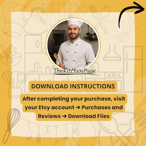 May include: A yellow graphic with a chef in a white uniform holding a wooden spoon. Text reads "TheKitchenPage" and "DOWNLOAD INSTRUCTIONS". Instructions are provided for downloading files after purchase.