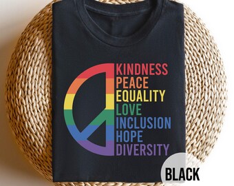 LGBTQ Pride Shirt – Rainbow Peace Sign Tee with Kindness, Equality, Love & Inclusion – Colorful Black Unisex Shirt – Pride Month LGBTQIA+