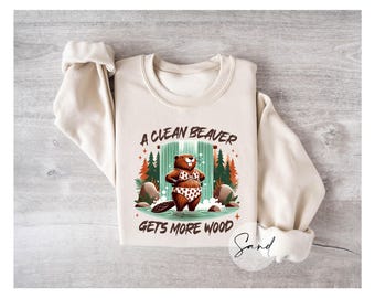 Funny Beaver Sweatshirt – Adult Humor Forest Animal Shirt – Cheeky Graphic Pullover – Camping Life Gift – Unisex Sweater