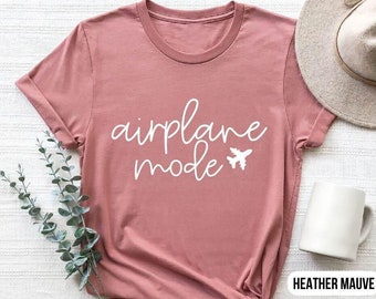 Airplane Shirt, Airplane Mode Shirt, Adventurer Gift, Cute Vacation Shirt, Summer Vacation Shirt, Travel Lover Shirt, Traveler Shirt