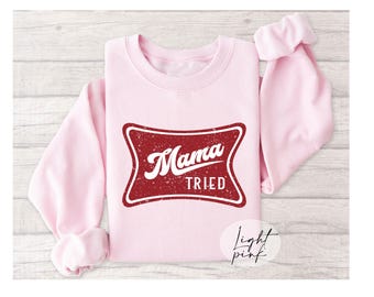 Mama Sweatshirt, New Mom Gift, Cool Mom Sweater, Mom Sweatshirt, Mother’s Day Gifts, Trendy Crewnecks, Country Legend Shirt, Country Shirt