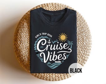 Cruise Vibes Shirt 2026 – Girls Trip Matching Cruise Shirt – Vacation Group Tee – Tropical Beach Travel Shirt