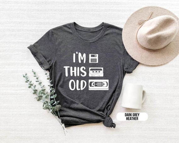 Funny Retro Nostalgia Shirt - "I'm This Old" - Vintage Cassette, Floppy Disk, VHS Design - 90s Throwback Tee - Humor Gift Idea