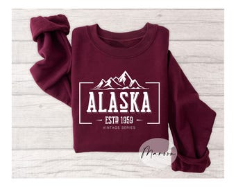 Alaska Sweatshirt, State Sweatshirt, Travel Sweatshirt, Adventure Sweater, Outdoor Travel Sweatshirt, Camping Lover's Gift