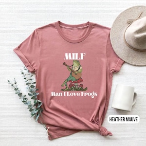 Frog And Toad Shirt, Man I Love Frogs Shirt, Funny Meme Gift, Mushroom Shirt, Retro Frog T Shirt, Frog Lover Shirt, Frog Meme Shirt