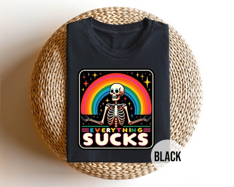 Everything Sucks Shirt, Sarcastic Skeleton Tee, Dark Humor T-Shirt, Retro Aesthetic Goth Shirt, Funny Alternative Fashion Tee immagine 3