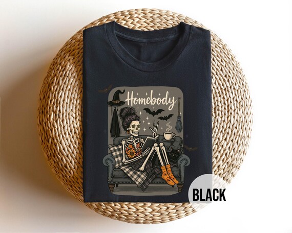 Homebody Shirt, Skeleton Reading Tee, Cozy Halloween Homebody, Introvert Book Lover Skeleton, Cat Lover Autumn Spooky Season Gift