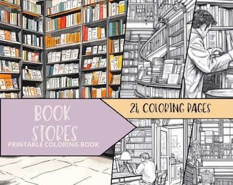 May include: A printable coloring book featuring 24 pages of illustrations of book stores. The cover shows a colorful illustration of a bookstore interior with shelves full of books. The title of the book is "Book Stores" and the subtitle is "Printable Coloring Book".