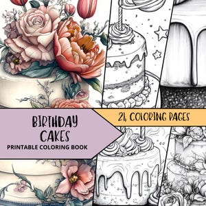 May include: A printable coloring book featuring 24 pages of birthday cakes with floral designs. The cover shows a cake decorated with pink and red flowers, with the title "Birthday Cakes" and the text "Printable Coloring Book".