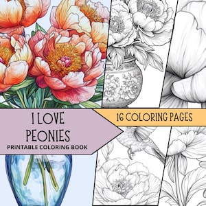 Peony Coloring, Flowers Coloring Pages, Stress Relief coloring Sheets, Nature Coloring Book, Botanical Adult Coloring, Flower Greyscale