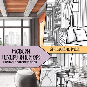 May include: A printable coloring book featuring 21 pages of modern luxury interior design illustrations. The cover shows a living room with a large window, a couch, and a round ottoman. The title "MODERN LUXURY INTERIORS" and "PRINTABLE COLORING BOOK" are displayed on the cover.