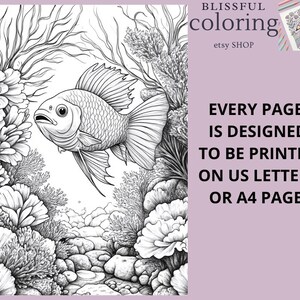 May include: A black and white line drawing of a fish swimming through coral. The fish has large fins and a detailed face. The coral is intricate and detailed. The text "EVERY PAGE IS DESIGNED TO BE PRINTED ON US LETTER OR A4 PAGE" is in the upper right corner of the image.