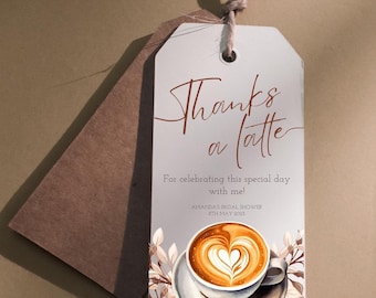 Thanks a Latte Gift Favor Tag, Love is Brewing Bridal Brunch Gift Tag, Teacher Appreciation Thank You, Editable Coffee Thank You Tag