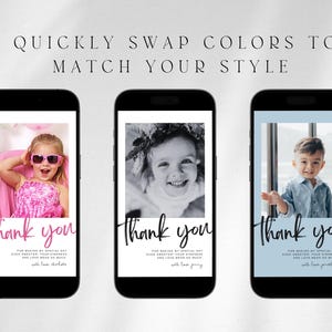 May include: Three smartphone screens displaying thank you cards with children's photos. The first shows a girl in pink sunglasses, the second a black and white photo, and the third a boy in a blue shirt. Each card has a handwritten "Thank you" and a message.