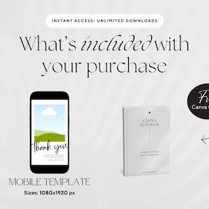 May include: Image features a black smartphone displaying a landscape with the words "thank you." A white book titled "CANVA TUTORIAL" and a black circle with "Free Canva Guide" are also shown. Text reads "What's included with your purchase."