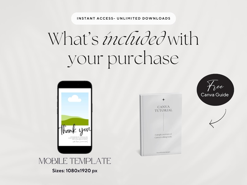 May include: Image features a black smartphone displaying a landscape with the words "thank you." A white book titled "CANVA TUTORIAL" and a black circle with "Free Canva Guide" are also shown. Text reads "What's included with your purchase."