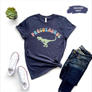 Pregosaurus T Shirt, Pregnancy Announcement Shirt for Women, Funny Shirt for Baby Shower, Funny Gift for  Mom, Shirt for Baby Announcement
