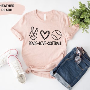 Peace Love Softball T-Shirt: Funny Sports Tee, Softball Player Gift