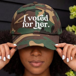 I Voted For Her Embroidered Dad Hat | Feminist Hat | Anti Trump Cap | Political Gift for Women image 1