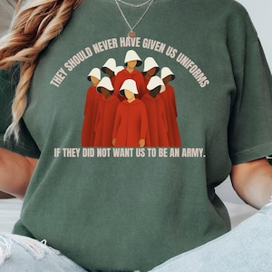 Handmaid's Tale Protest Shirt: Feminist Resistance Comfort Colors Tee