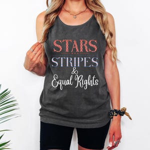 Stars Stripes Equal Rights Tank: Patriotic Feminist 4th of July Tee