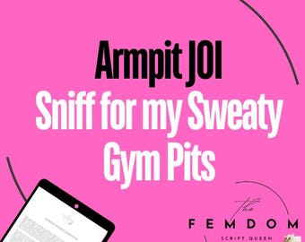 Puede incluir: Gráfico rosa con el texto "Armpit JOI Sniff for my Sweaty Gym Pits." Una tableta muestra un documento. El logotipo de Femdom Script Queen está en la esquina inferior derecha.